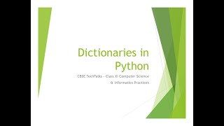 Dictionaries in Python | Class XI & XII Computer Science & IP | CBSE TechTalks