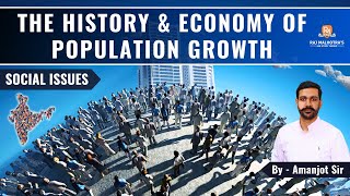 The History & Economy of Population Growth | Social Issues | Current Affairs | UPSC CSE | IAS |