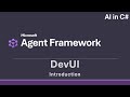 DevUI Introduction - AI in C# (Microsoft Agent Framework)