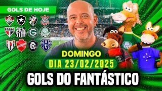 ⚽️ GOLS DO FANTASTICO DESTE DOMINGO 23/02/2025 GOLS, GOLS DE HOJE, GOLS DO DIA (COMPLETO)