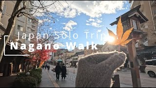 Solo Travel Diaries: Japan 🇯🇵 | Zenkoji Temple | Nakamise Street | Omotesando | Nagano Station