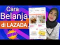 Cara belanja online di LAZADA mudah dan aman.