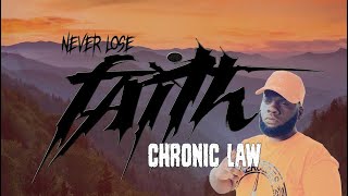 Chronic Law - Never Lose Faith (Official Audio)