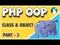#02 PHP - OOP (Object Oriented Programming) Concepts | Class & Object