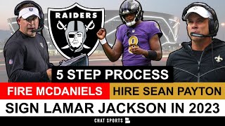 Raiders 5 Step Plan To Fire Josh McDaniels & Hire Sean Payton Then Sign Lamar Jackson In 2023