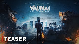 Valimai Teaser ( Tamil ) – Ajith Kumar | Yuvan | H Vinoth | Boney Kapoor | BayView Projects |