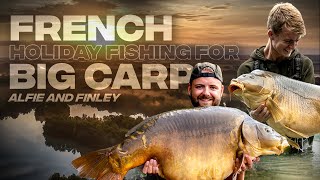 French Holiday Fishing for Big Carp - Alfie and Finley