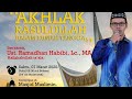 Ustadz M. Ramadan Habibi, Lc  MA | Akhlak Rasulullah SAW dalam Rumah Tangga