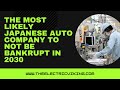 The most likely Japanese auto company to not be bankrupt in 2030