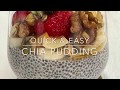 CHIA PUDDING (Quick & Easy)