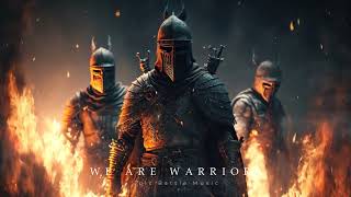 Epic Heroic Powerfull Orchestral Music | WE ARE WARRIOR - Epic Battle Music Mix