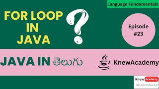 For Loop in Java in Telugu | Java For Loop |@KnewAcademy