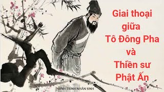 Giai thoại giữa TÔ ĐÔNG PHA và thiền sư PHẬT ẤN - Câu chuyện PHÓNG THÍ - PHÂN BÒ