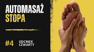 Automasaż krok po kroku - Dzień 4: Stopa