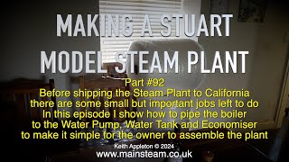 MAKING A STUART MODEL STEAM PLANT - PART #92