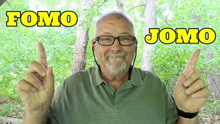 FOMO (fear of missing out) versus JOMO (joy of missing out)