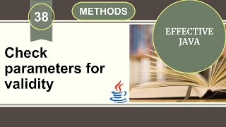 Effective Java | Item 38 | Check parameters for validity