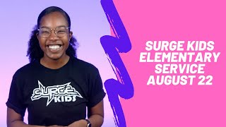 Surge Kids Elementary Service | August 22