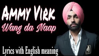 Ammy Virk-Wang Da Naap lyrics with english meaning