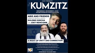 THE KUMZITS 5784 by NCSY December 6 -with Abie \u0026 friends -Shlomo Simcha \u0026 Joey @ Shaarei Shomayim