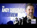 The Andy Chrisman Interview | CCM LegacyCAST |. Look back. Lean in. Leave behind.