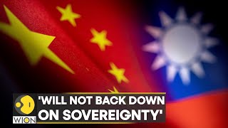 Taiwan says 'Will not back down on sovereignty' | Latest News | WION