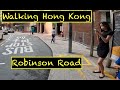 [4K] Walking Hong Kong Streets: Robinson Road