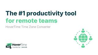 The #1 Productivity Tool for Remote Teams | HoverTime Time Zone Converter