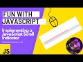 Implementing a JavaScript Scroll Indicator #FunWithJavascript