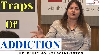 Family Needs To Understand The TRAPS OF ADDICTION by Mrs. Namrata