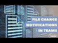 How To Get Notified When A File Is Changed in Microsoft Teams or SharePoint