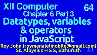 Plus 2 Chapter 6 Part 3 JavaScript datatypes, variables, operators