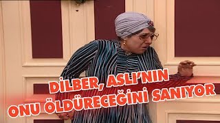 Dilber, Aslı'nın onu öldüreceğini sanıyor - Avrupa Yakası