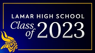 2023 Lamar HS Graduation - Arlington ISD
