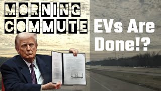 Is the EV Mandate DEAD?  Did it ever exist? What's next? Return of the V8?