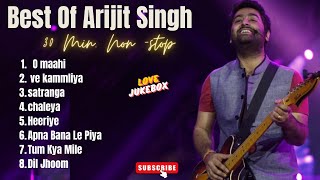Best Of Arijit Singh 2024 | Arijit Singh Hits Songs | Arijit Singh Jukebox Songs| Love Jukebox