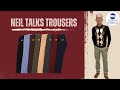 Neil talks denim/cords fits, new sta press, cargos and smarter options.