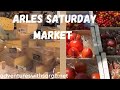 Virtual Tour: Arles Saturday Market