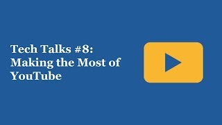 EdRising at Rio - Tech Talk #8: Making the Most of YouTube