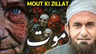 Mout Ki Zillat || Molana tariq jameel || emotional bayan || faith circle