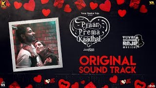 Pyaar Prema Kaadhal - Original Background Score | Harish Kalyan, Raiza Wilson | Yuvan Shankar Raja