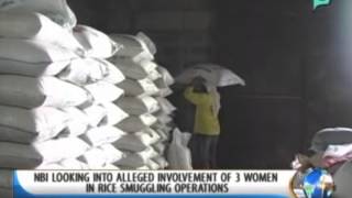 NBI looking into alleged involvement of 3 women in rice smuggling operations || Jan. 29, '14