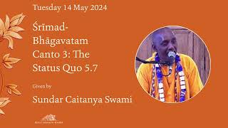 04May2024 | SB 3.5.7 | Sundar Caitanya Swami