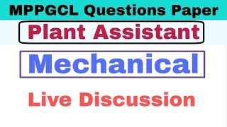 MPPGCL Plant Assistant Mechanical Question Paper- 2019 Live Discussion.