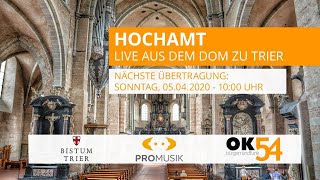 LIVE: Hochamt aus dem Trierer Dom am 05.04.2020