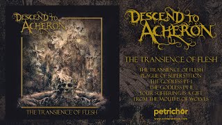 Descend To Acheron - The Transience Of Flesh (Full Album Stream)