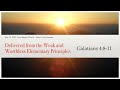 Delivered from the Weak and Worthless Elementary Principles | Galatians 4:8-11