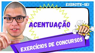 ACENTUAÇÃO GRÁFICA|QUESTÕES PARA CONCURSOS COMENTADAS