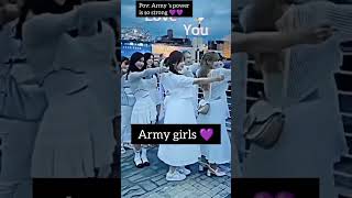 Pov: BTS army girls power is so strong 💜💜. Wait for end 🤭🤭🤭🤭