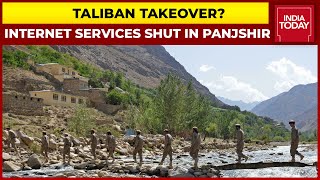 Taliban Shut Internet Services In Panjshir | Afghanistan Crisis | Breaking News